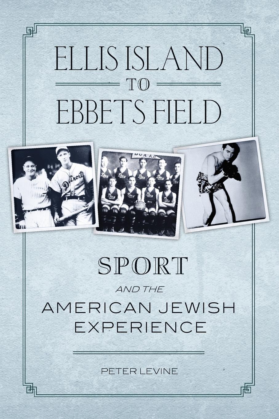 Vorderes Coverbild Ellis Island to Ebbets Field