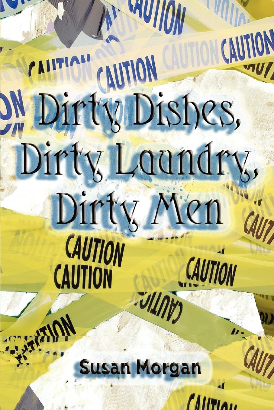Vorderes Coverbild Dirty Dishes, Dirty Laundry, Dirty Men