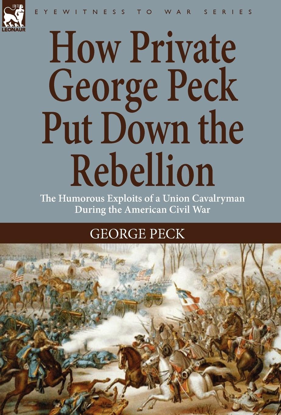 Vorderes Coverbild How Private George Peck Put Down the Rebellion