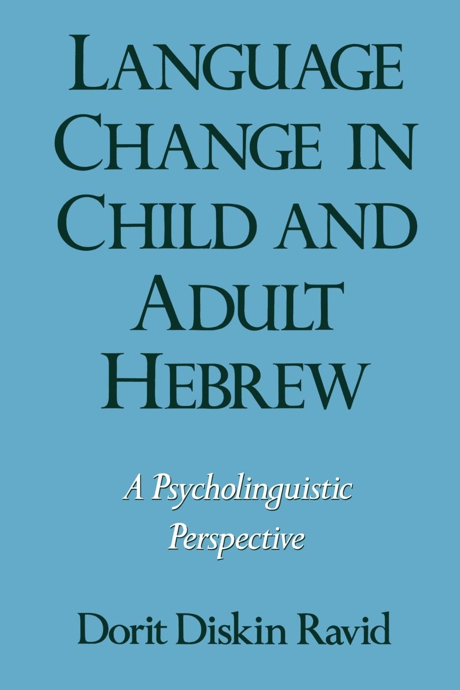 Vorderes Coverbild Language Change in Child and Adult Hebrew