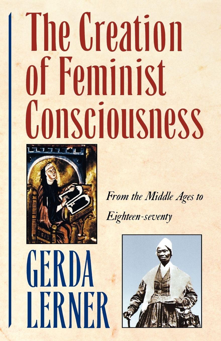 Vorderes Coverbild The Creation of Feminist Consciousness