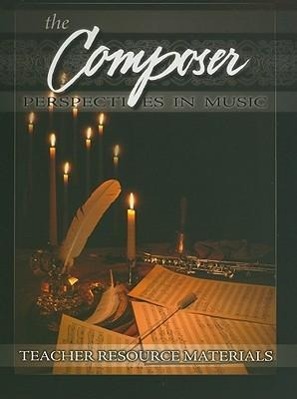 Vorderes Coverbild The Composer Teacher Resource Materials: Perspectives in Music