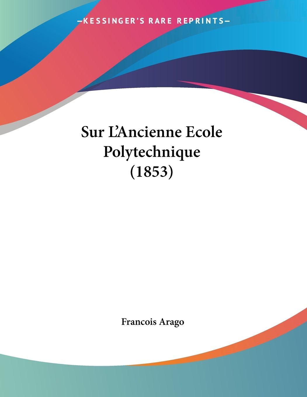 Vorderes Coverbild Sur L'Ancienne Ecole Polytechnique (1853)