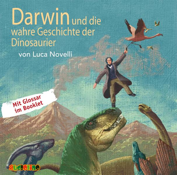 Vorderes Coverbild Darwin und die wahre Geschichte der Dinosaurier