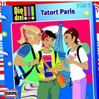 Vorderes Coverbild Die drei !!! 05. Tatort Paris (drei Ausrufezeichen)