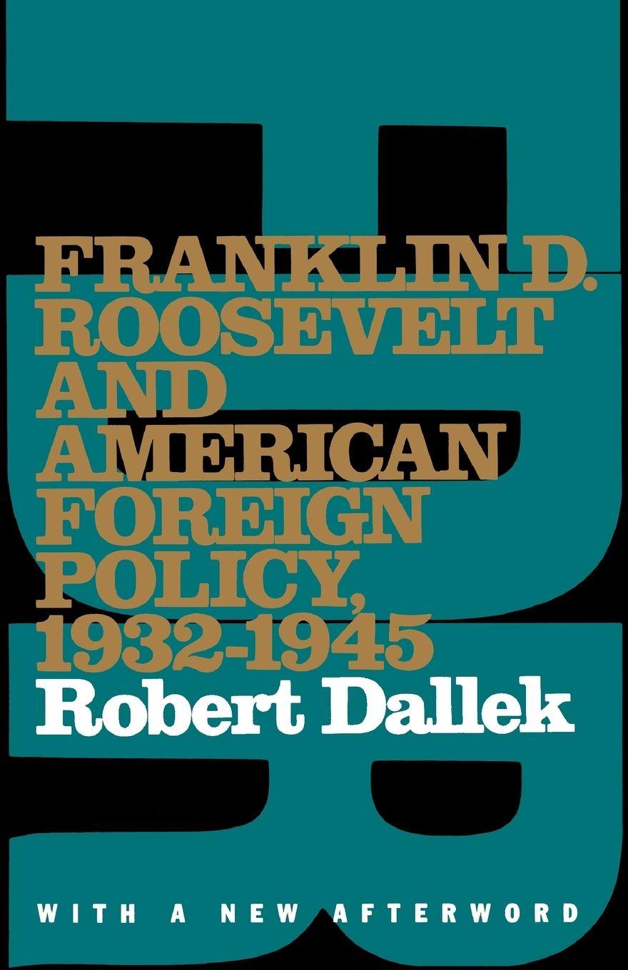 Vorderes Coverbild Franklin D. Roosevelt and American Foreign Policy, 1932-1945