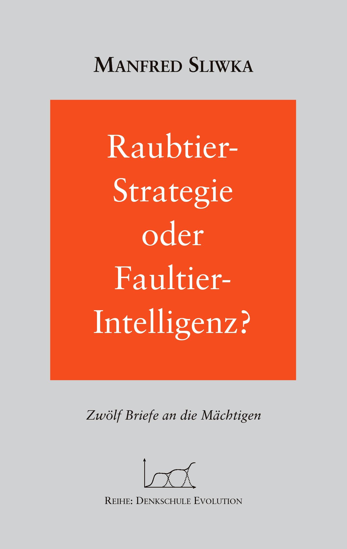 Vorderes Coverbild Raubtier - Strategie oder Faultier-Intellgenz ?