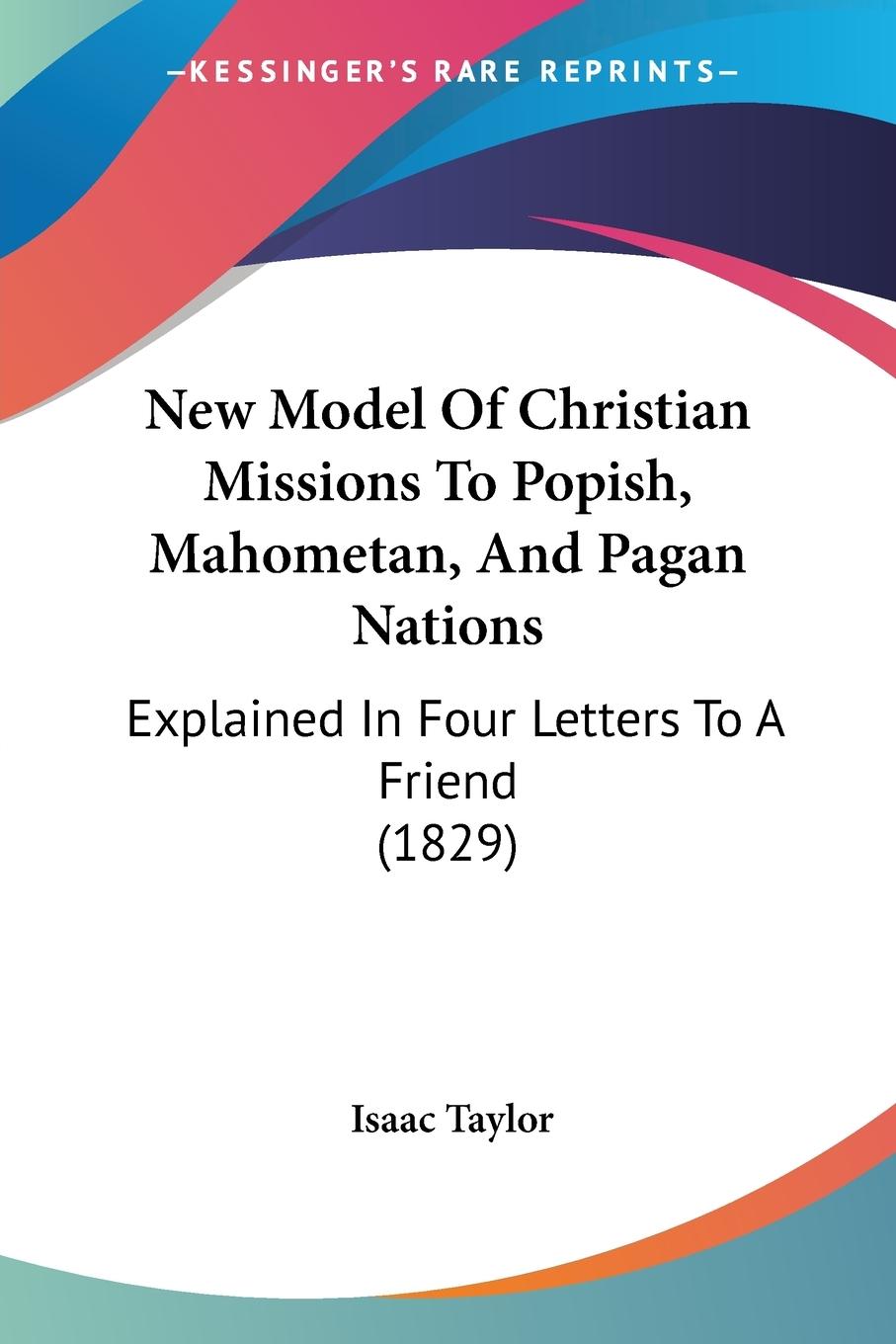 Vorderes Coverbild New Model Of Christian Missions To Popish, Mahometan, And Pagan Nations