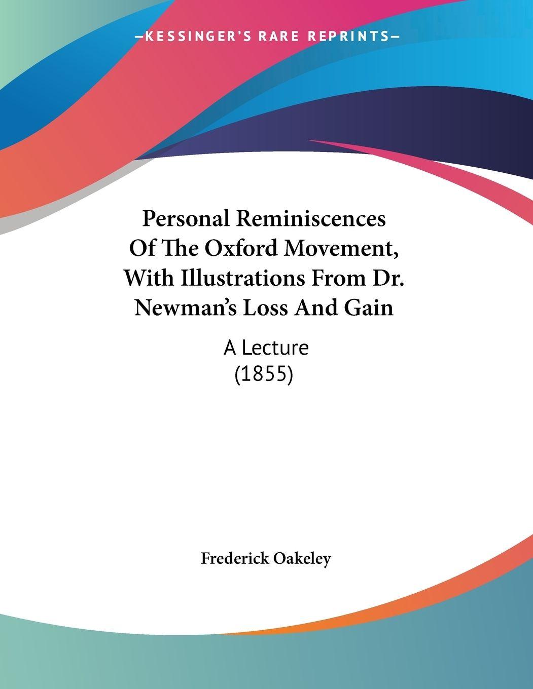 Vorderes Coverbild Personal Reminiscences Of The Oxford Movement, With Illustrations From Dr. Newman's Loss And Gain