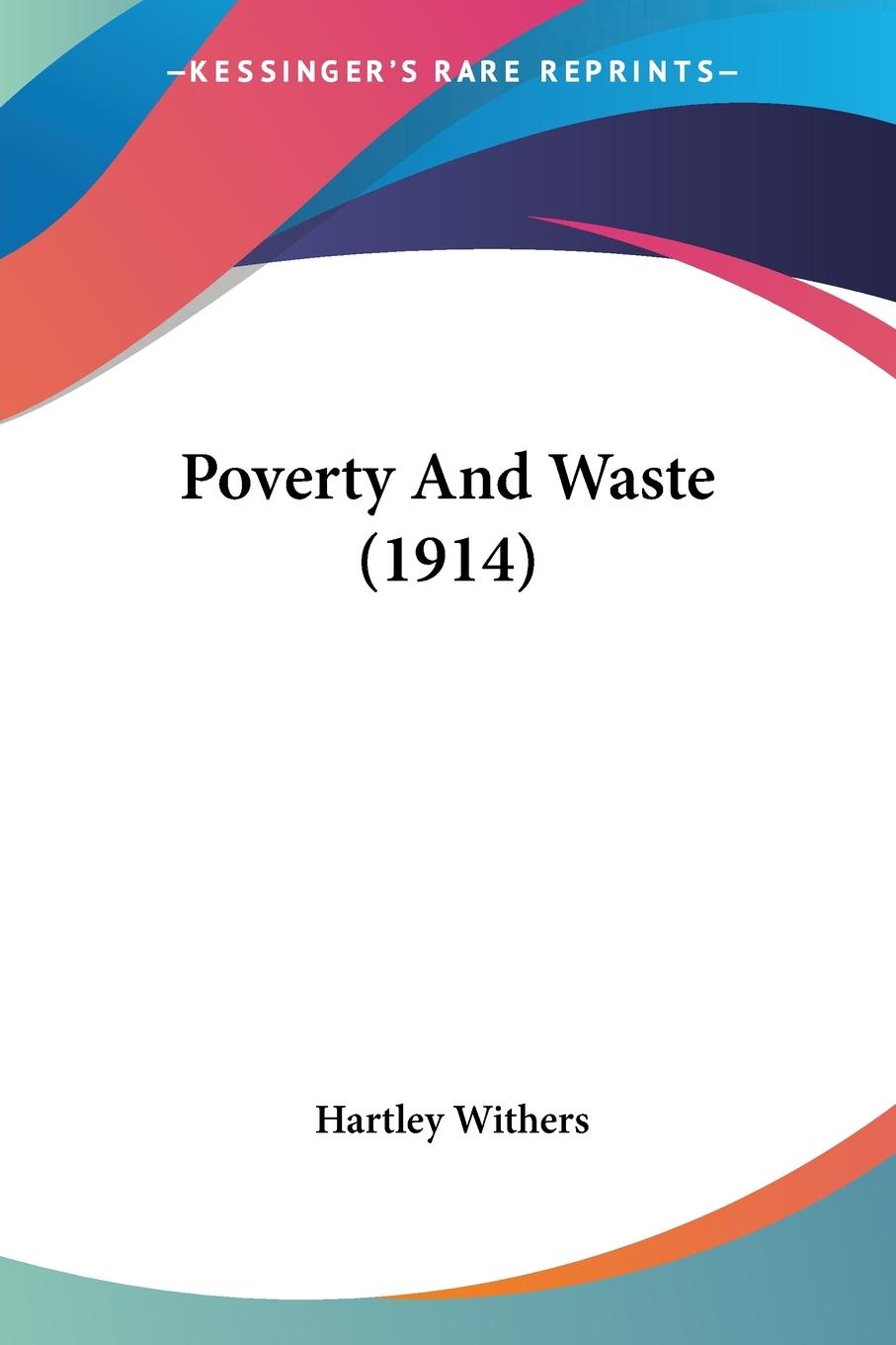 Vorderes Coverbild Poverty And Waste (1914)