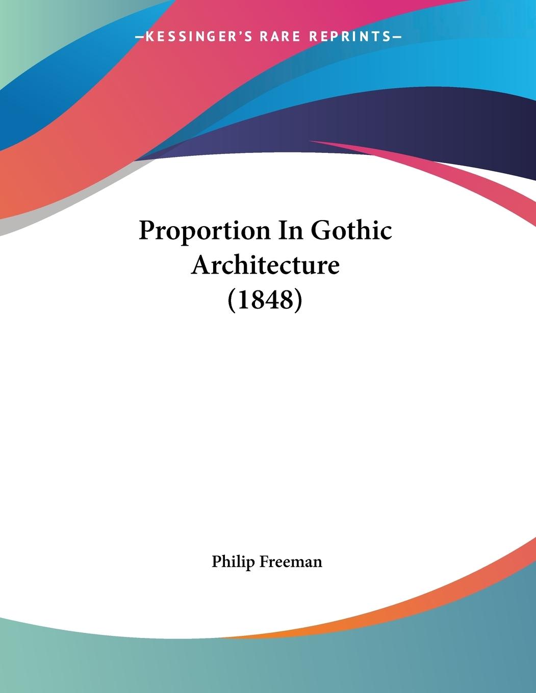 Vorderes Coverbild Proportion In Gothic Architecture (1848)