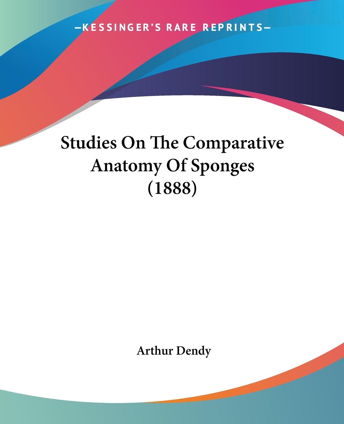 Vorderes Coverbild Studies On The Comparative Anatomy Of Sponges (1888)