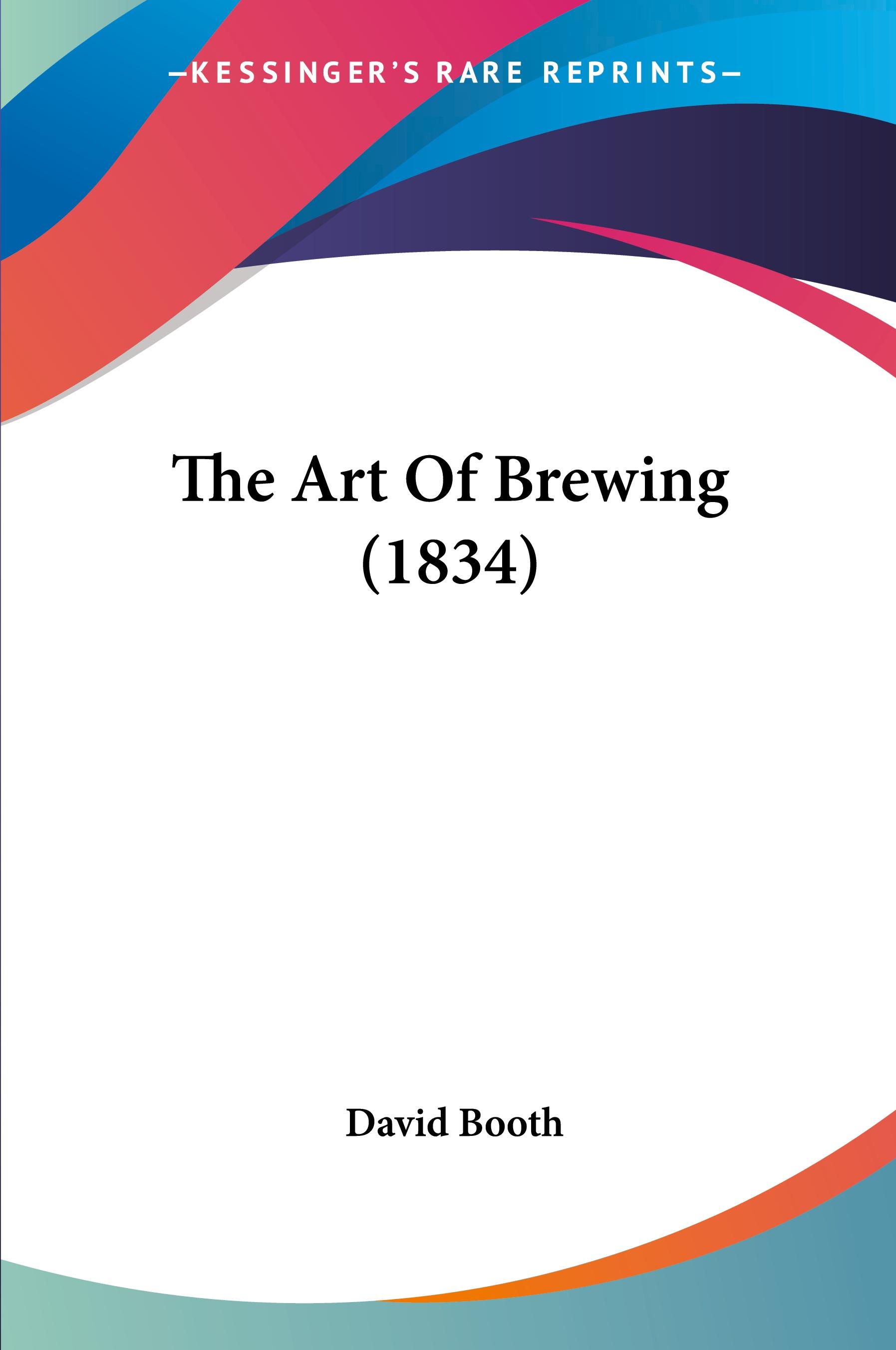 Vorderes Coverbild The Art Of Brewing (1834)