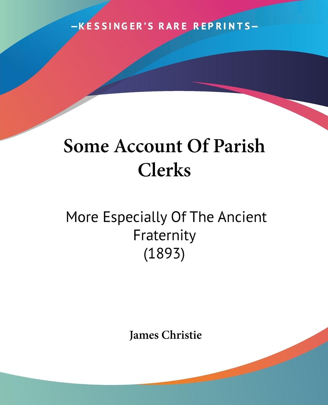Vorderes Coverbild Some Account Of Parish Clerks