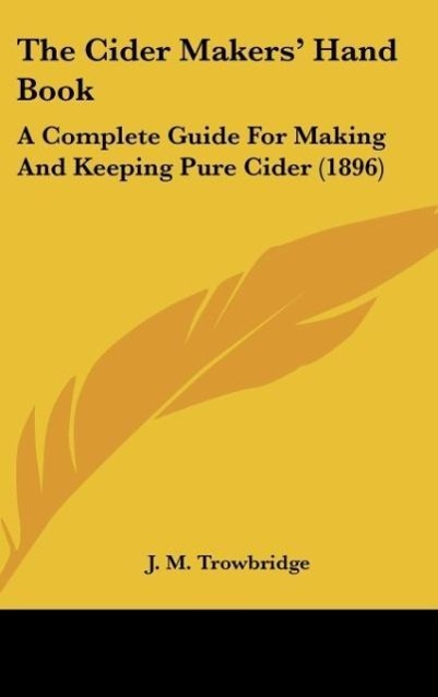 Vorderes Coverbild The Cider Makers' Hand Book