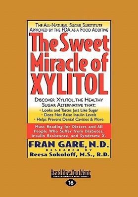 Vorderes Coverbild The Sweet Miracle of Xylitol (Easyread Large Edition)
