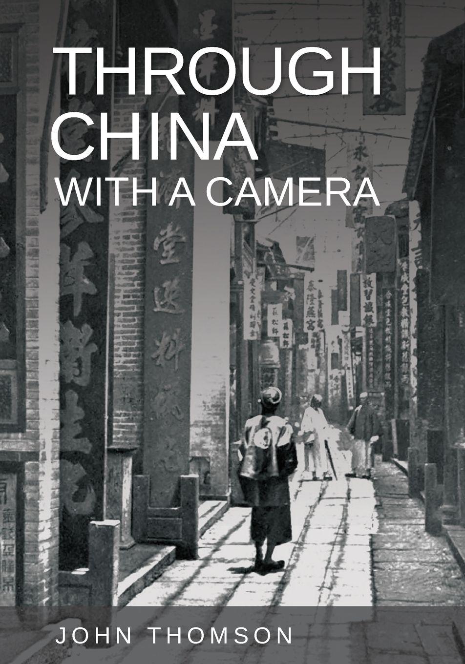 Vorderes Coverbild Through China with a Camera
