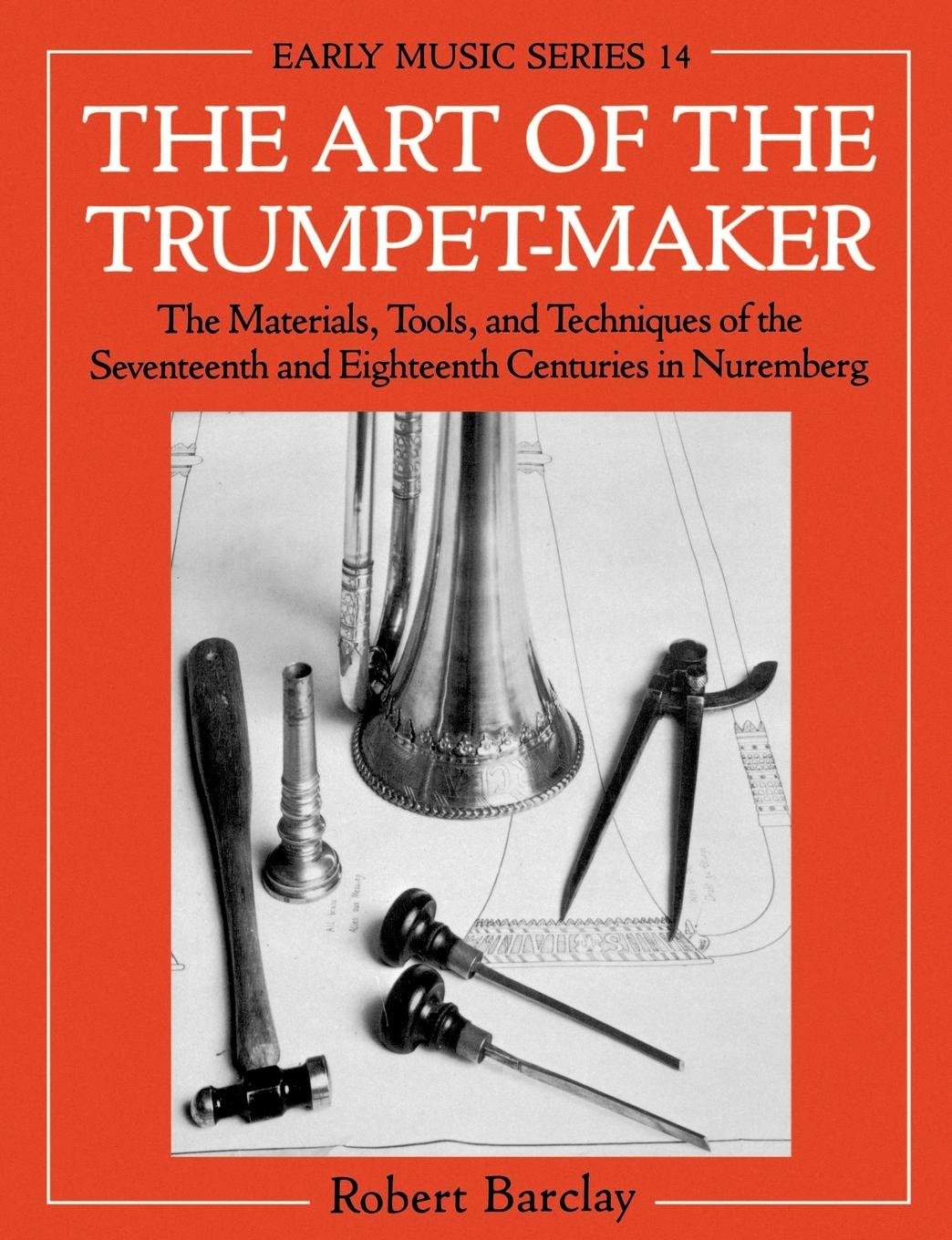 Vorderes Coverbild The Art of the Trumpet-Maker
