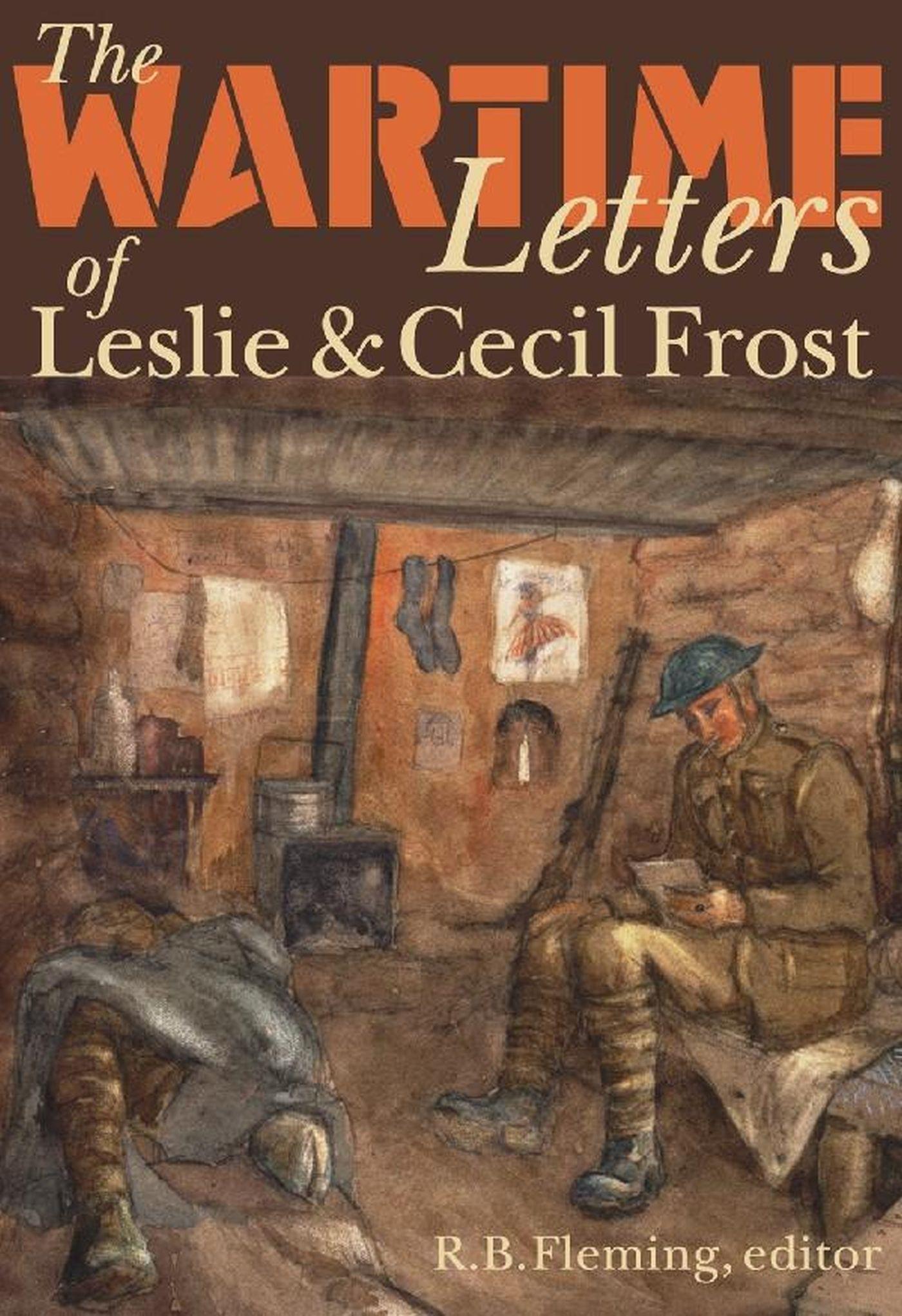 Vorderes Coverbild The Wartime Letters of Leslie and Cecil Frost, 1915-1919