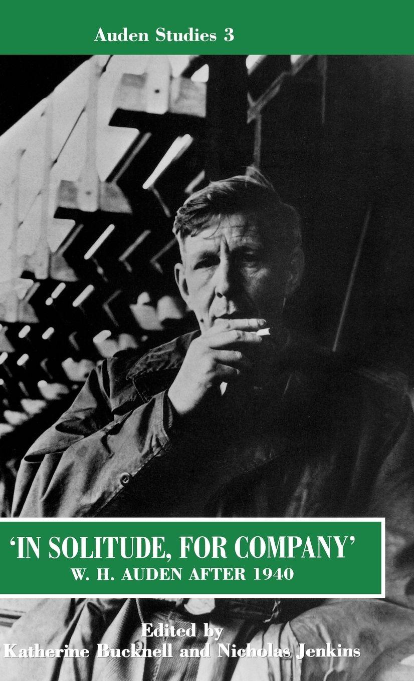 Vorderes Coverbild In Solitude, for Company W. H. Auden After 1940