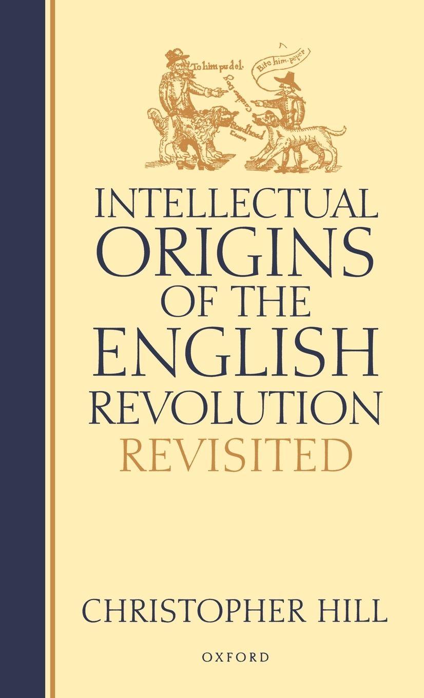 Vorderes Coverbild Intellectual Origins of the English Revolution--Revisited