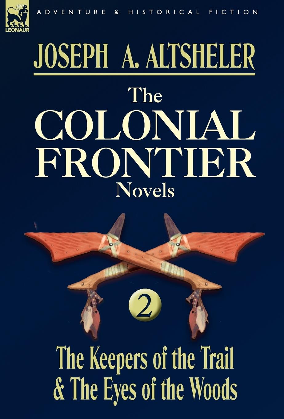 Vorderes Coverbild The Colonial Frontier Novels