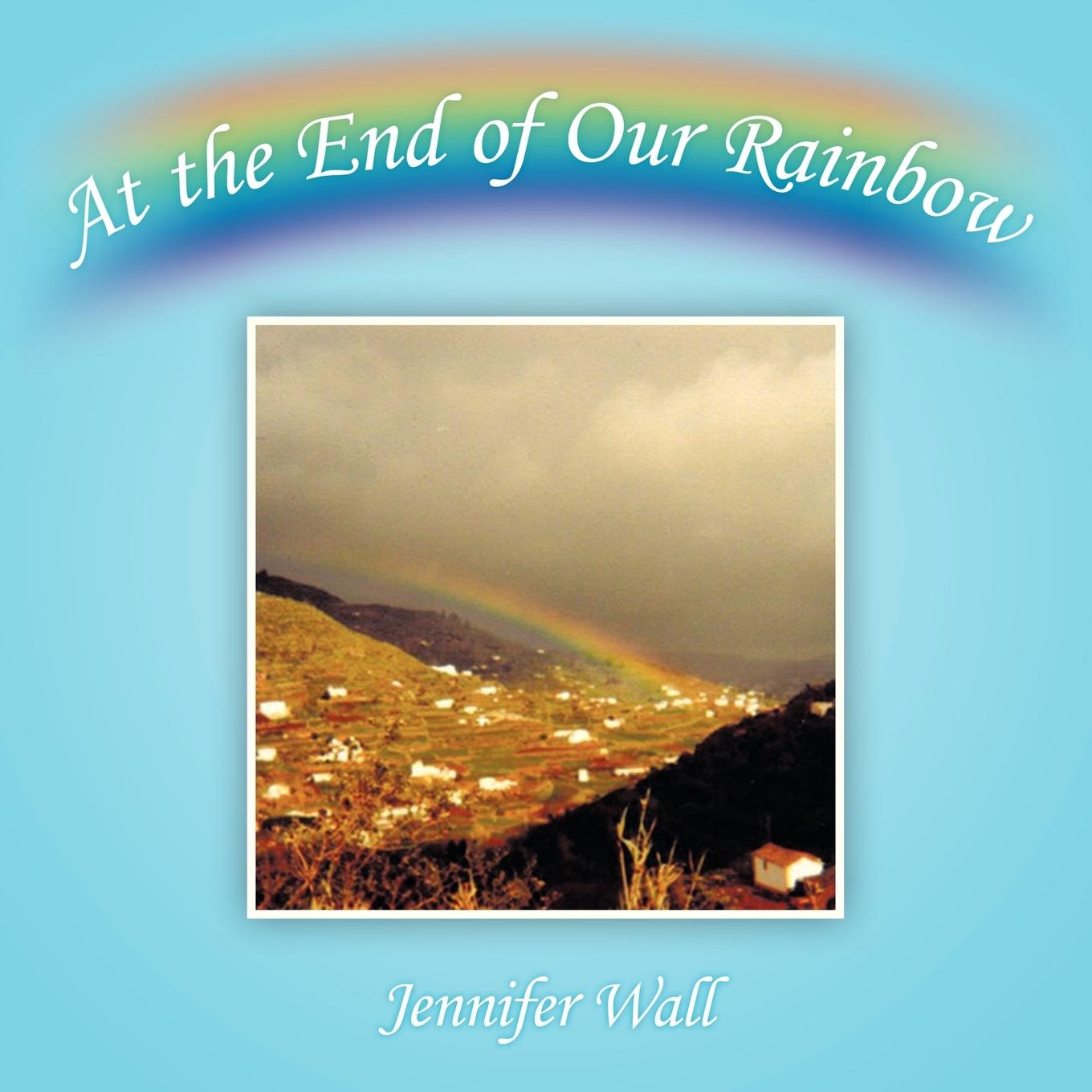 Vorderes Coverbild At the End of Our Rainbow