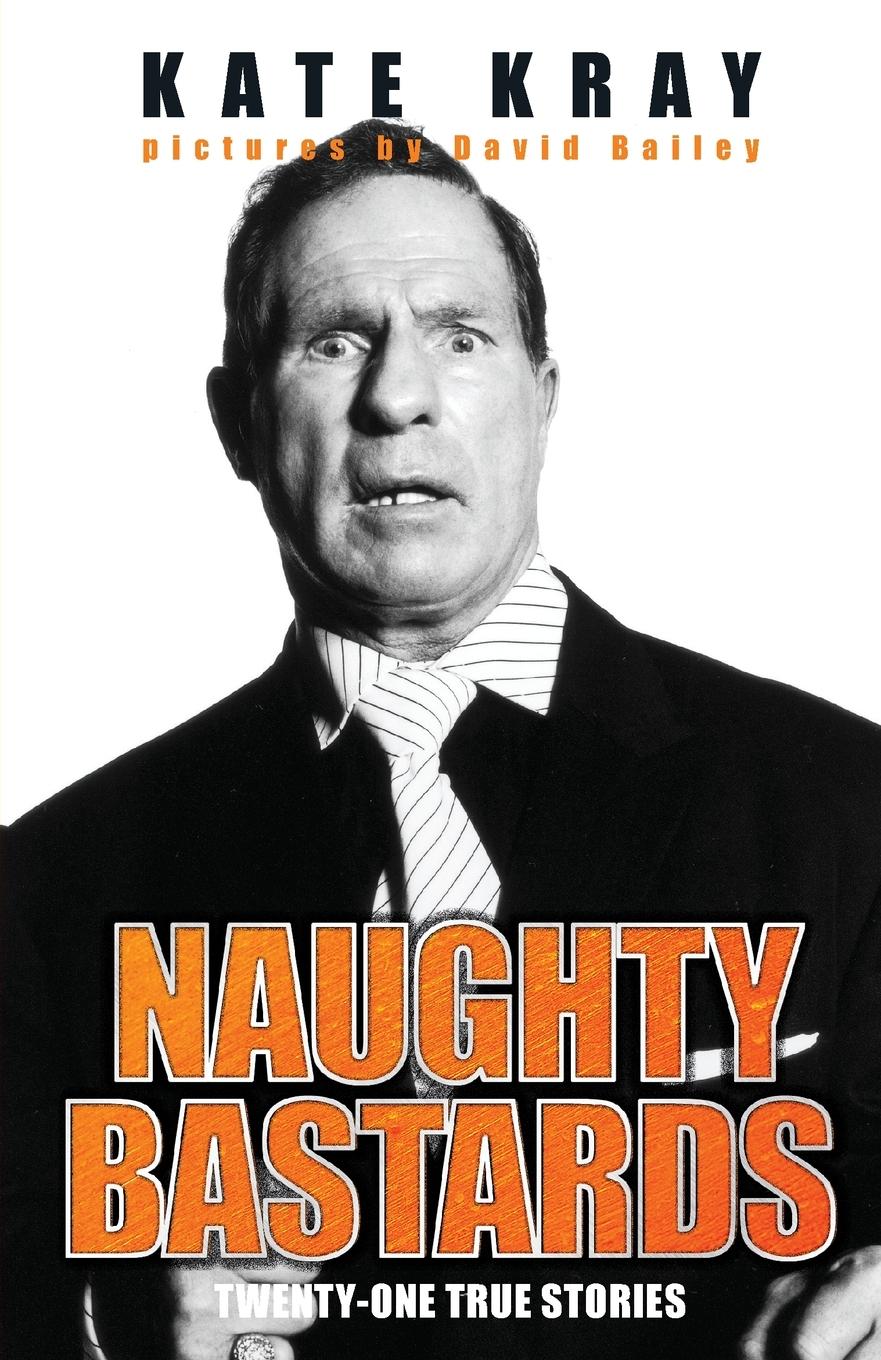 Vorderes Coverbild Naughty Bastards - Twenty One True Stories