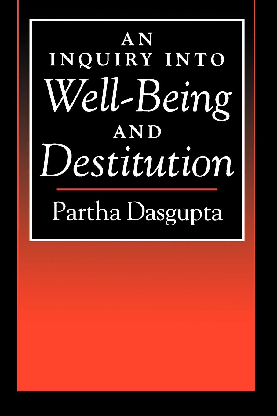 Vorderes Coverbild An Inquiry Into Well-Being and Destitution