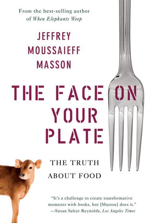 Vorderes Coverbild The Face on Your Plate: The Truth about Food
