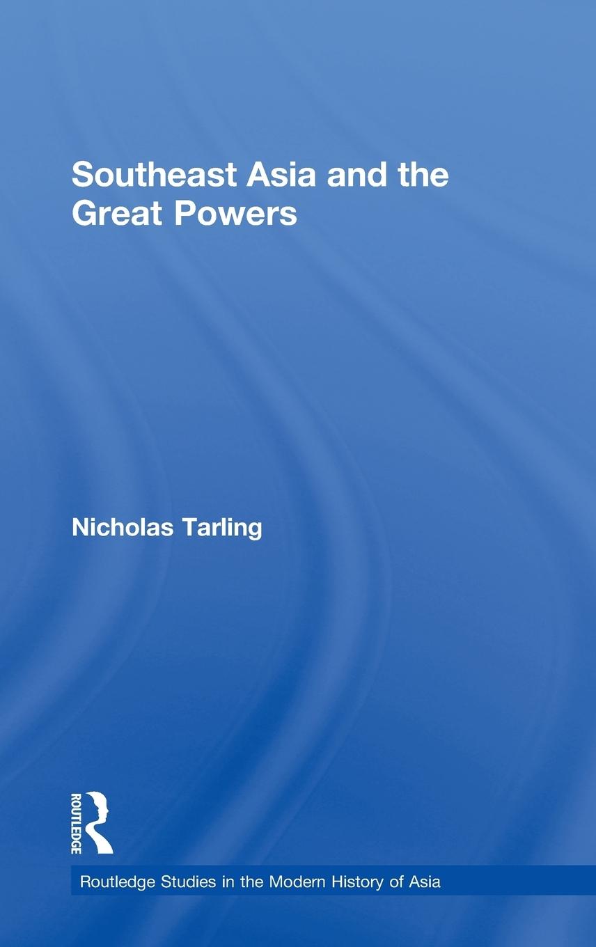 Vorderes Coverbild Southeast Asia and the Great Powers