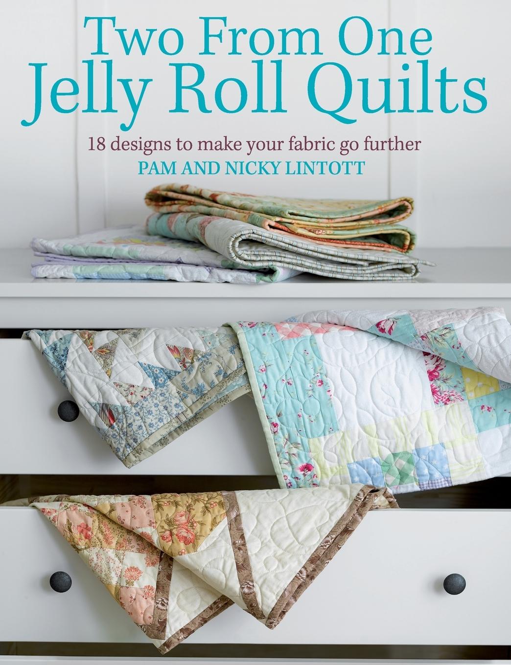 Vorderes Coverbild Two from One Jelly Roll Quilts