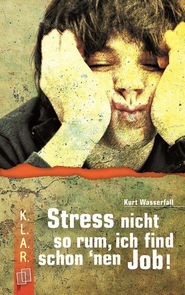 Vorderes Coverbild Stress nicht so rum, ich find schon 'nen Job!