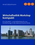Vorderes Coverbild Wirtschaftsethik Workshop kompakt