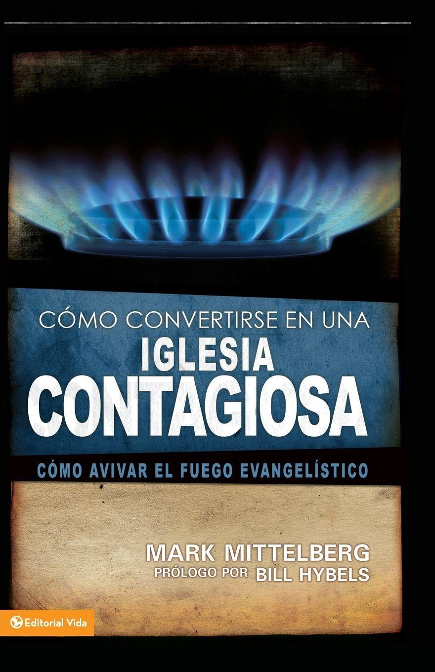 Vorderes Coverbild Una Como Convertirse en una Iglesia Contagiosa = Becoming a Contagious Church = Becoming a Contagious Church