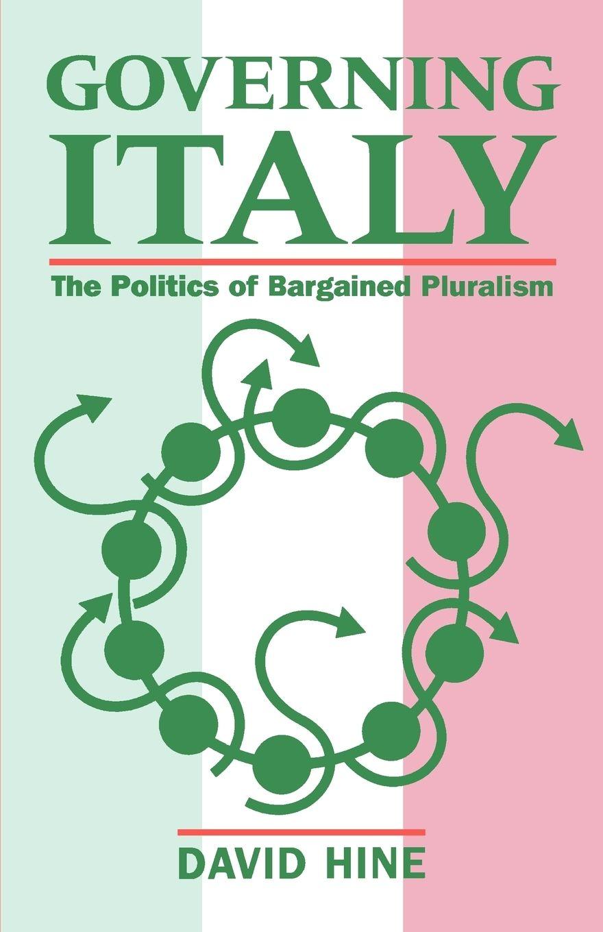 Vorderes Coverbild Governing Italy ' the Politics of Bargained Pluralism '