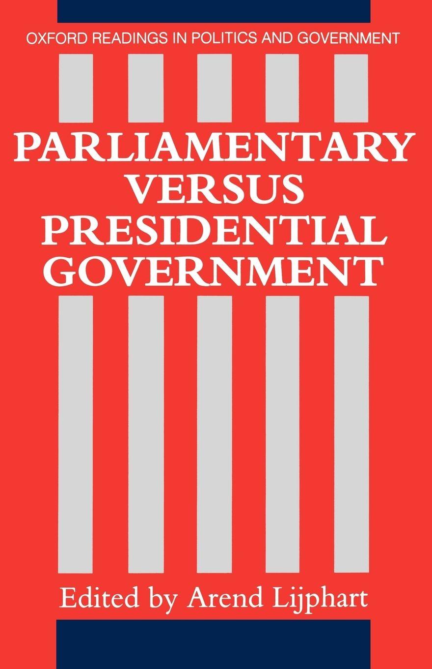 Vorderes Coverbild Parliamentary Versus Presidential Government