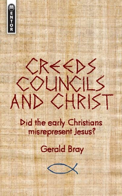 Vorderes Coverbild Creeds, Councils and Christ