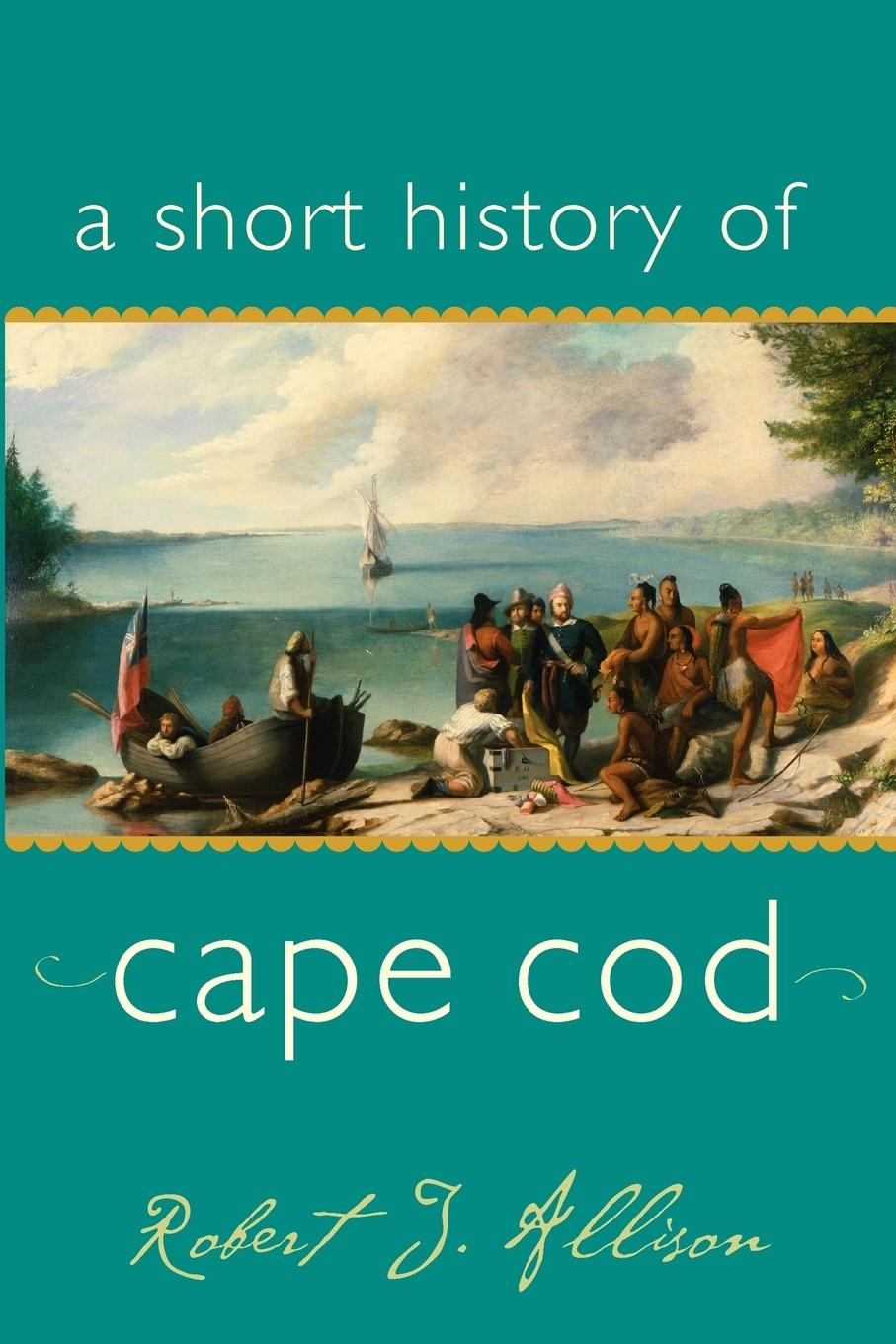 Vorderes Coverbild Short History of Cape Cod