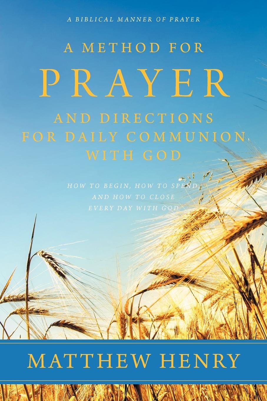 Vorderes Coverbild A Method for Prayer and Directions for Daily Communion with God