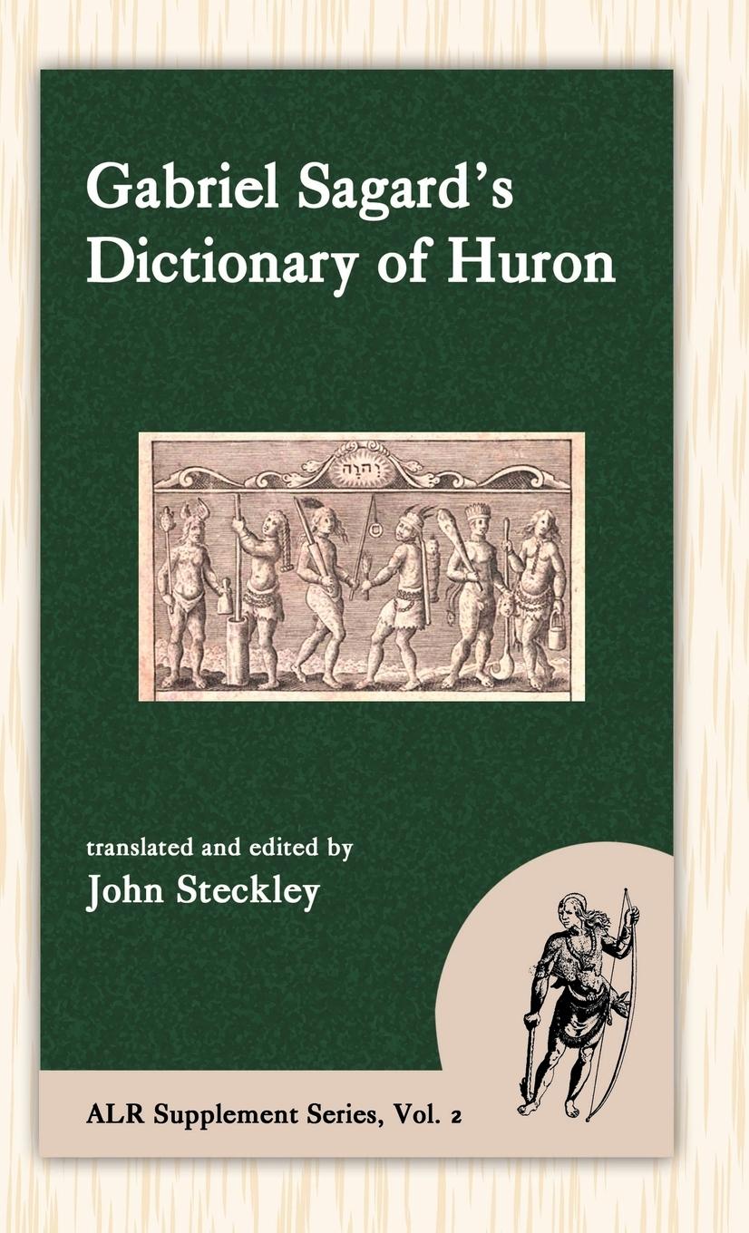 Vorderes Coverbild Sagard's Dictionary of Huron