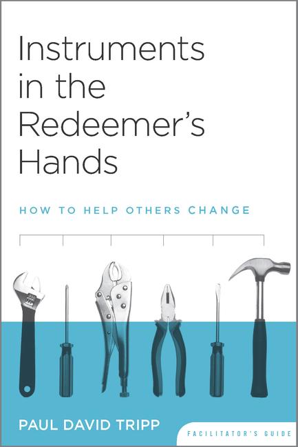Vorderes Coverbild Instruments in the Redeemer's Hands Facilitator's Guide