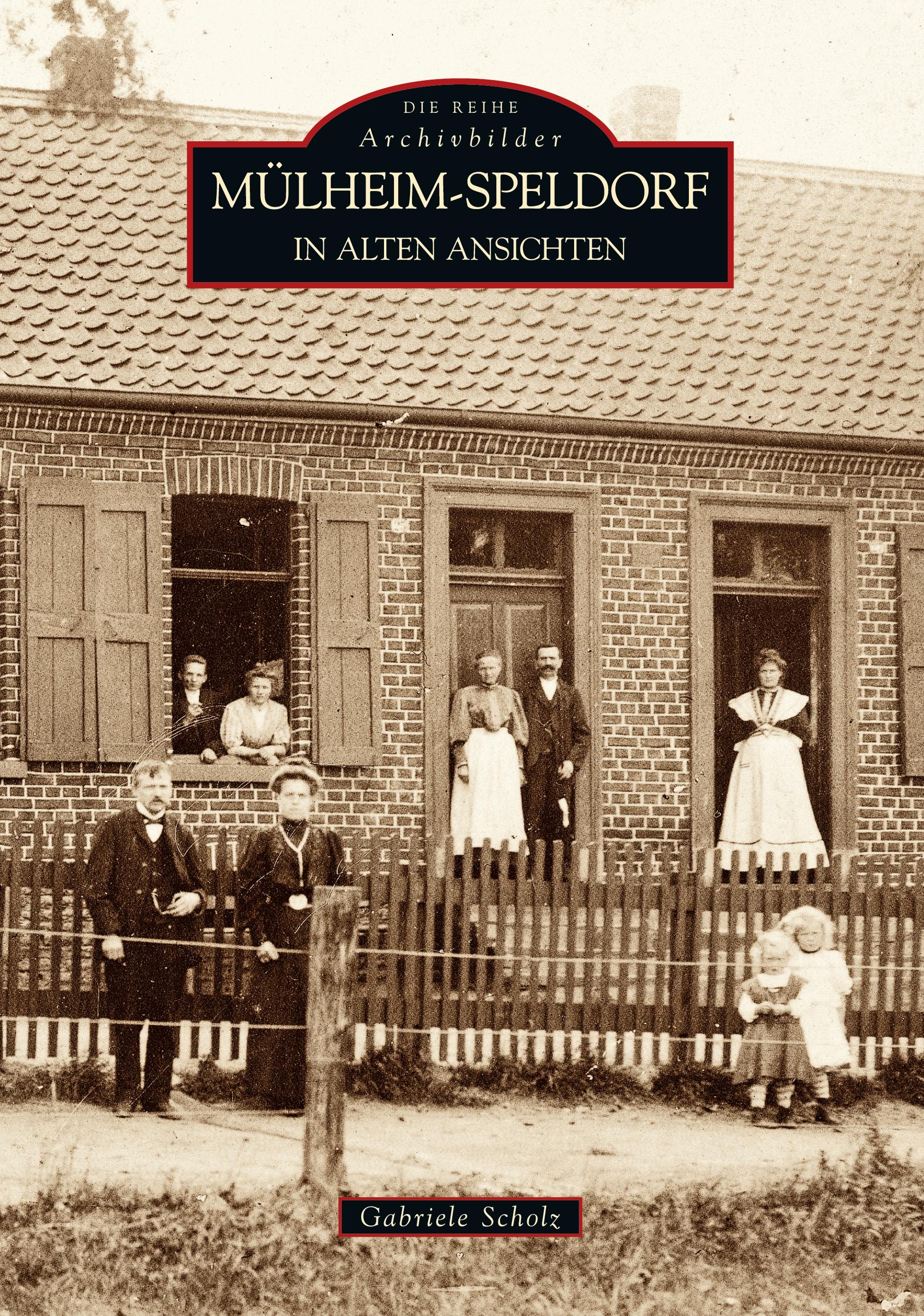Vorderes Coverbild Mülheim-Speldorf in alten Ansichten