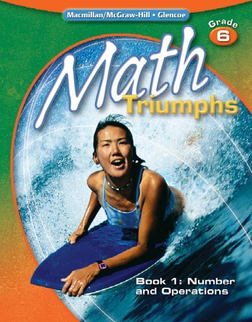 Vorderes Coverbild Math Triumphs, Grade 6, Student Study Guide, Book 1: Number and Operations