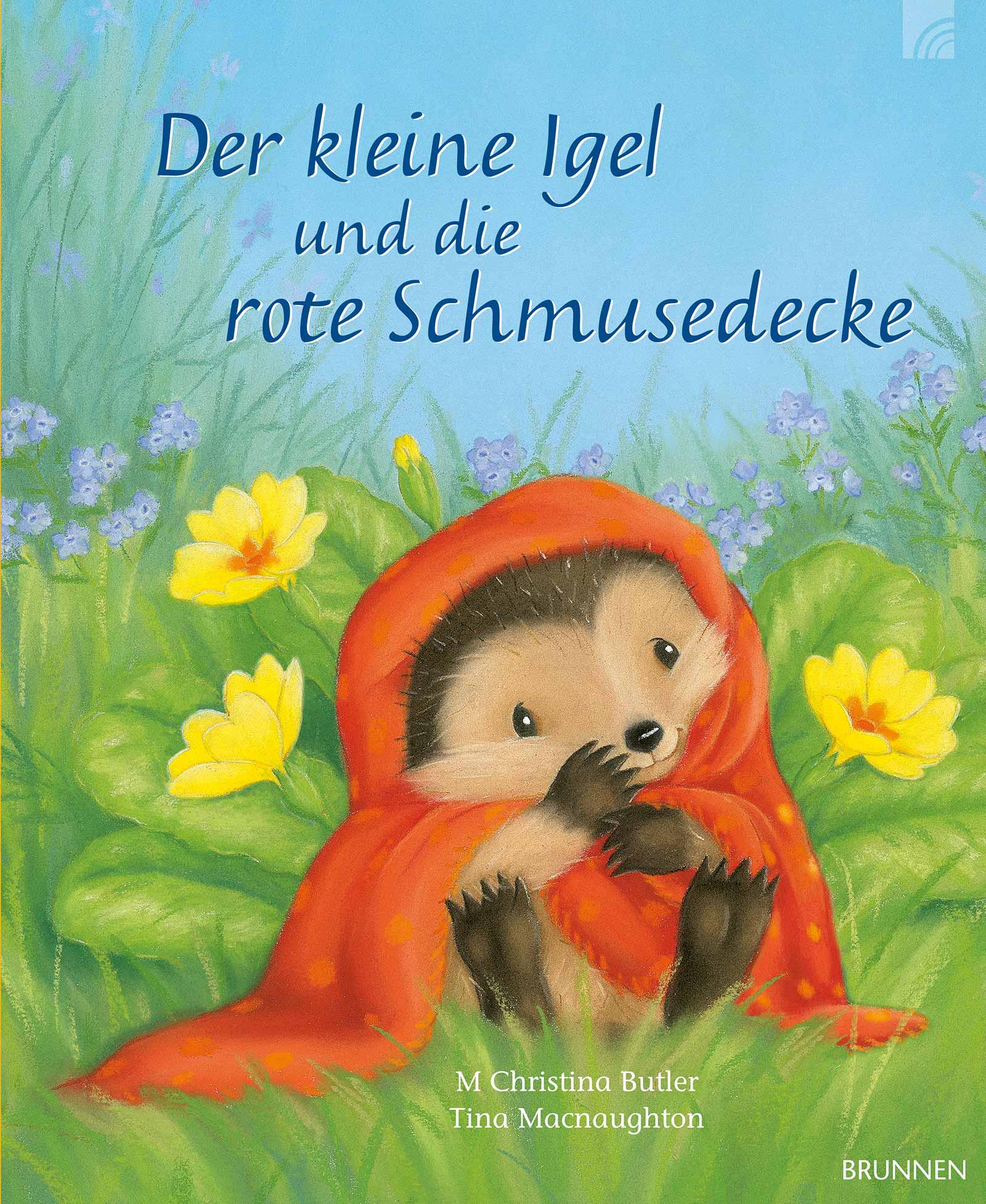 Vorderes Coverbild Der kleine Igel und die rote Schmusedecke