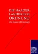 Vorderes Coverbild Die Haager Landkriegsordnung nebst Anlagen und Ergänzungen