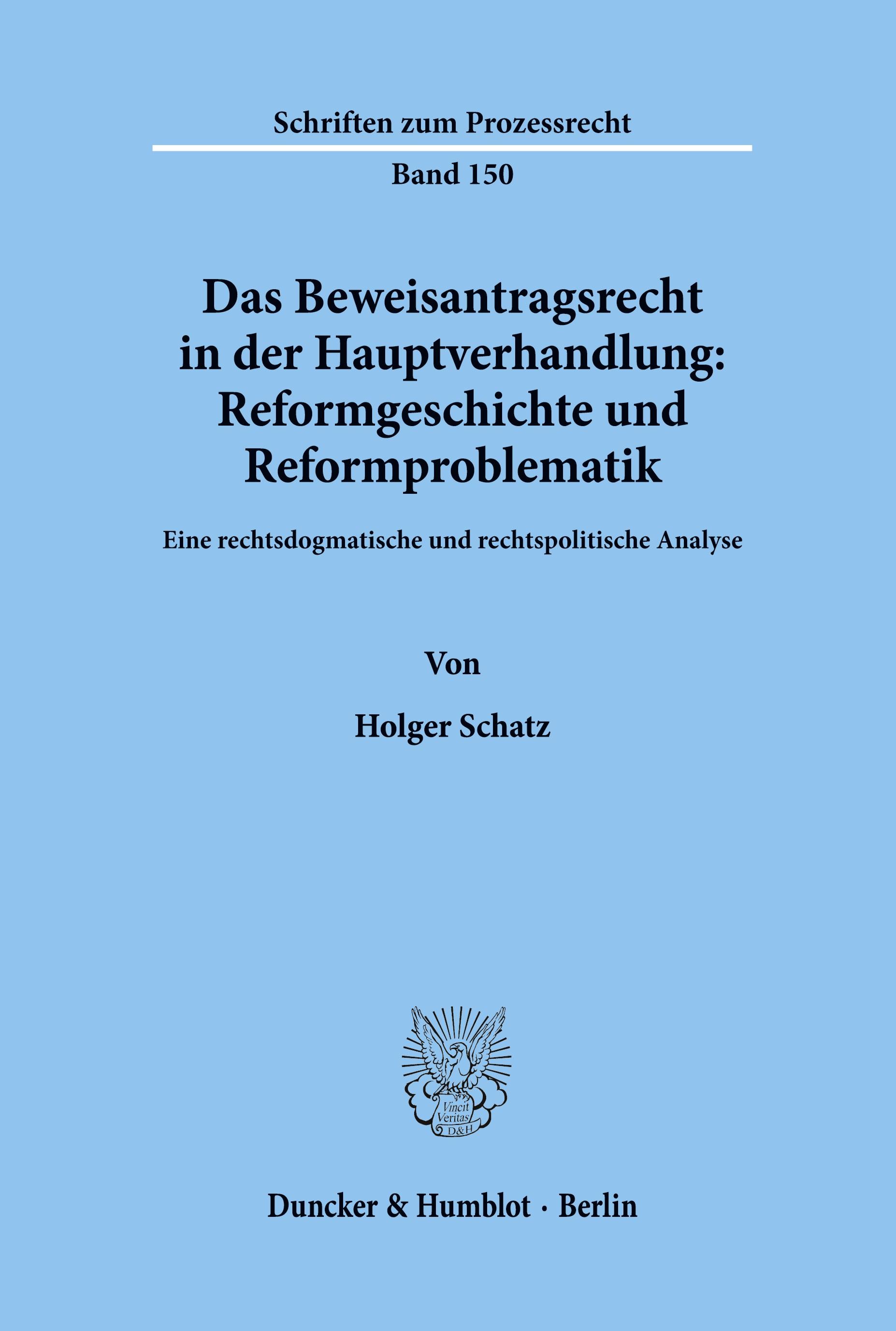 Vorderes Coverbild Das Beweisantragsrecht in der Hauptverhandlung: Reformgeschichte und Reformproblematik.