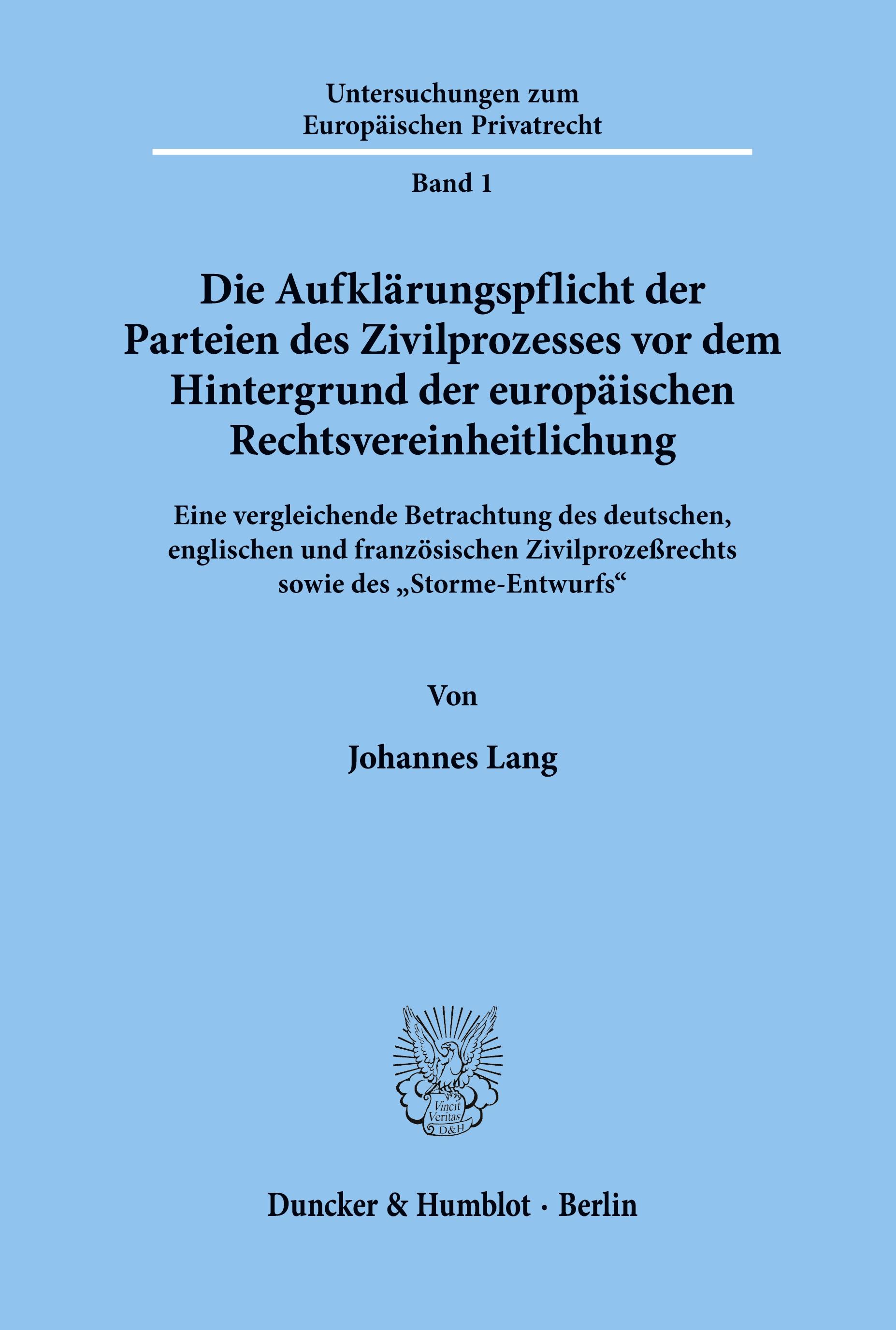 Vorderes Coverbild Die Aufklärungspflicht der Parteien des Zivilprozesses vor dem Hintergrund der europäischen Rechtsvereinheitlichung.
