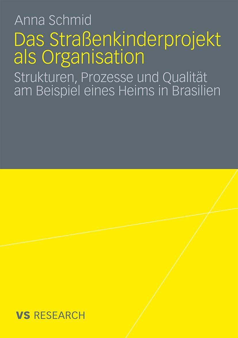 Vorderes Coverbild Das Straßenkinderprojekt als Organisation