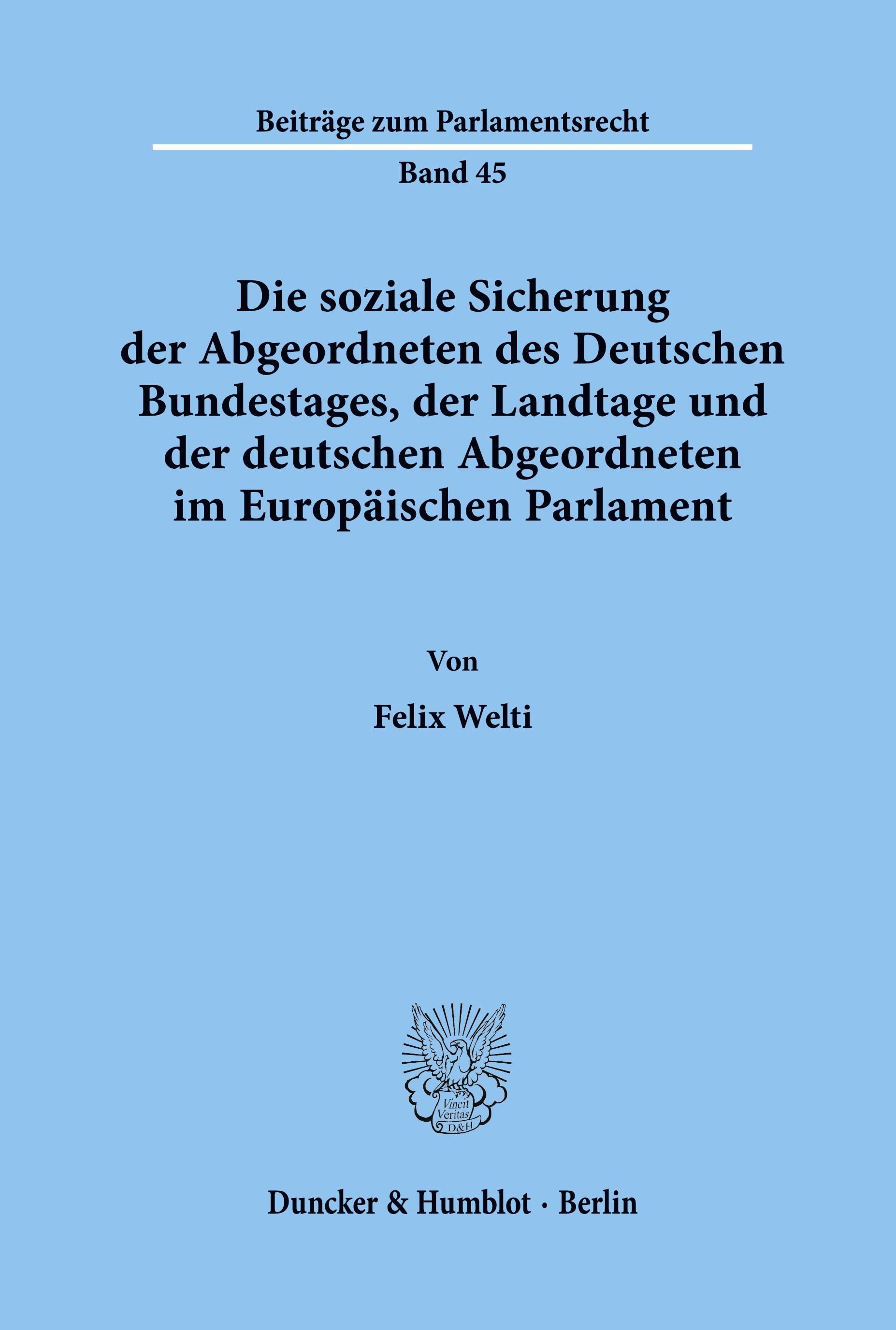 Vorderes Coverbild Die soziale Sicherung der Abgeordneten des Deutschen Bundestages, der Landtage und der deutschen Abgeordneten im Europäischen Parlament.